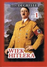 Wiek Hitlera. Tom 1 - okładka książki