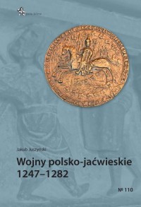 Wojny polsko-jaćwieskie 1247-1282 - okładka książki
