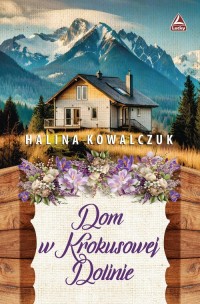 Dom w Krokusowej Dolinie - okładka książki