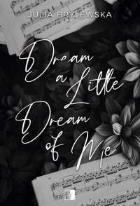 Dream a Little Dream of Me - okładka książki