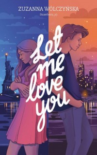 Let Me Love You - okładka książki