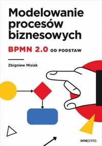 Modelowanie procesów biznesowych. - okładka książki
