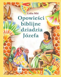 Opowieści biblijne dziadzia Józefa - okładka książki