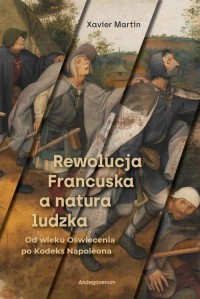 Rewolucja Francuska a natura ludzka - okładka książki