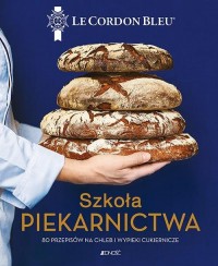 Szkoła piekarnictwa 80 przepisów - okładka książki
