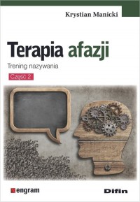 Terapia afazji cz. 2. Trening nazywania - okładka książki