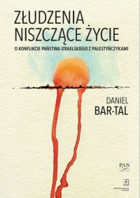 Złudzenia niszczące życie. O konflikcie - okładka książki