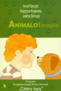 Animaloterapia. Program Przedszkolnego - okładka książki