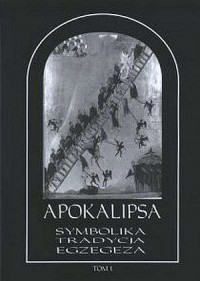Apokalipsa. Symbolika - tradycja - okładka książki