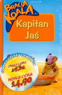 Bracia Koala. Kapitan Jaś + Lora - okładka książki