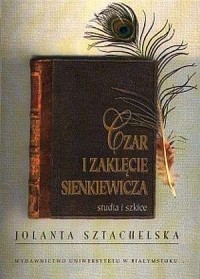 Czar i zaklęcie Sienkiewicza. Studia - okładka książki