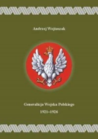 Generalicja Wojska Polskiego 1921-1926 - okładka książki