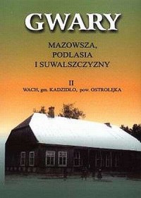 Gwary Mazowsza, Podlasia i Suwalszczyzny - okładka książki