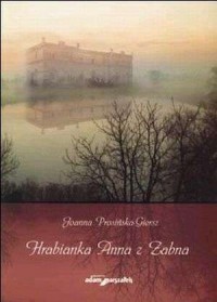 Hrabianka Anna z Żabna - okładka książki
