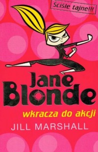 Jane Blonde wkracza do akcji - okładka książki