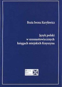 Język polski w szesnastowiecznych - okładka książki
