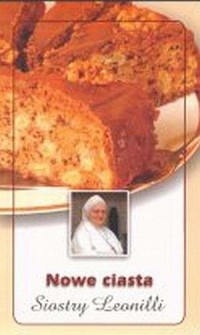 Nowe ciasta Siostry Leonilli - okładka książki
