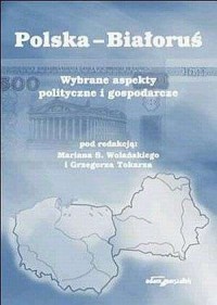 Polska - Białoruś. Wybrane aspekty - okładka książki