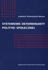 Systemowe determinanty polityki - okładka książki