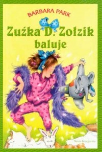 Zuźka D. Zołzik baluje - okładka książki
