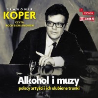Alkohol i muzy Polscy artyści i - pudełko audiobooku