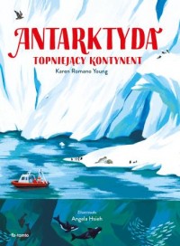 Antarktyda. Topniejący kontynent - okładka książki