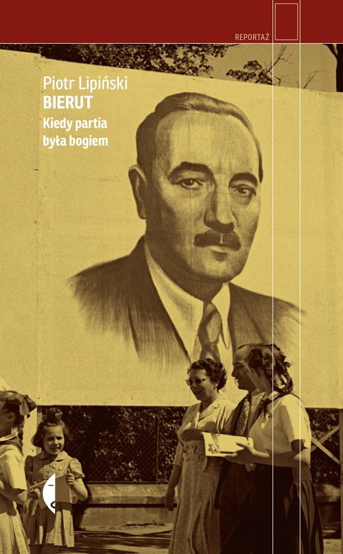 Bierut. Kiedy partia była bogiem - okładka książki