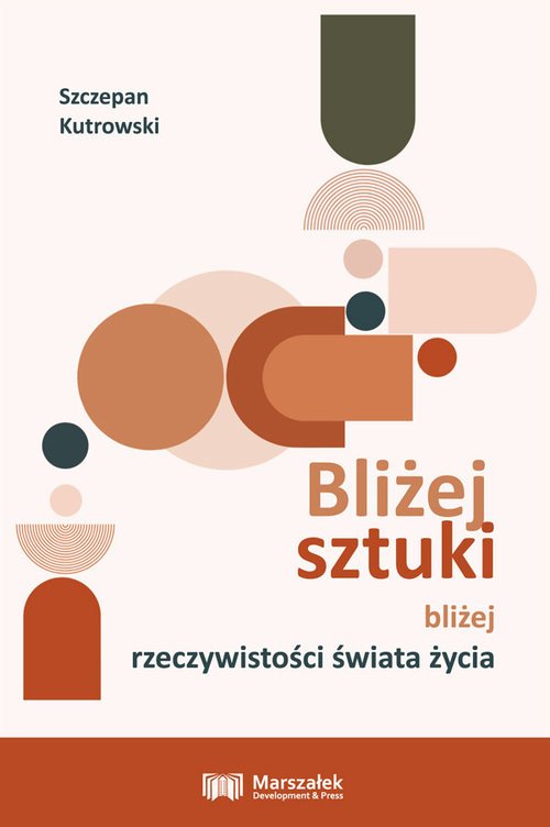 Bliżej sztuki bliżej rzeczywistości - okładka książki
