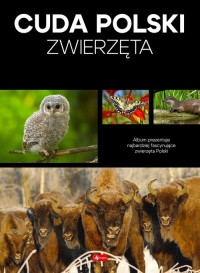Cuda Polski. Zwierzęta - okładka książki
