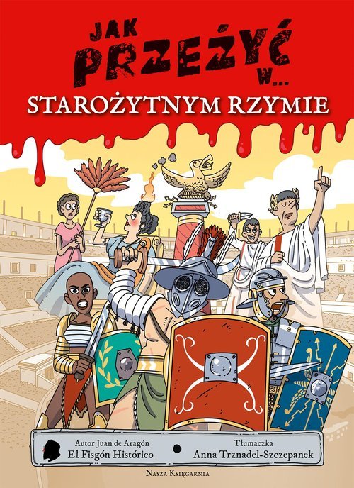 Jak przeżyć w... starożytnym Rzymie - okładka książki