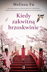 Kiedy zakwitną brzoskwinie - okładka książki