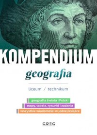 Kompendium - geografia - liceum/technikum - okładka podręcznika