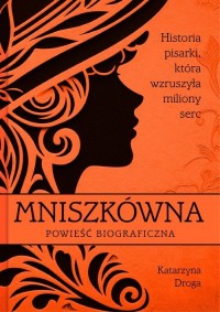 Mniszkówna. Historia pisarki, która - okładka książki