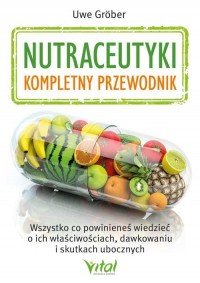 Nutraceutyki - kompletny przewodnik - okładka książki