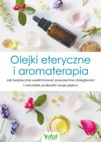 Olejki eteryczne i aromaterapia - okładka książki