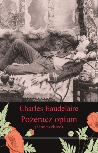Pożeracz opium i inne szkice - okładka książki