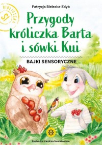 Przygody króliczka Barta i sówki - okładka książki