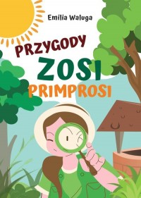 Przygody Zosi Primprosi - okładka książki