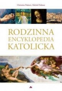 Rodzinna encyklopedia katolicka - okładka książki