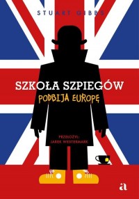 Szkoła szpiegów podbija Europę - okładka książki