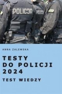 Testy do Policji 2024. Test wiedzy - okładka podręcznika