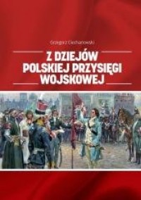 Z dziejów polskiej przysięgi wojskowej - okładka książki