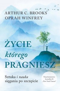 Życie, którego pragniesz. Sztuka - okładka książki