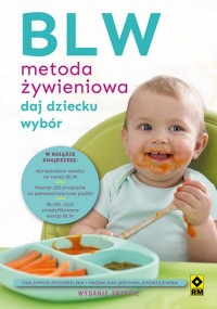 BLW Metoda żywieniowa Daj dziecku - okładka książki