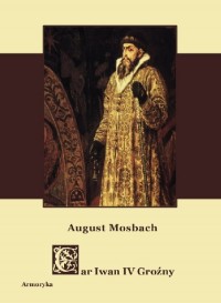 Car Iwan IV Wasylewicz Groźny - okładka książki