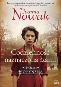 Codzienność naznaczona łzami. Podróż - okładka książki