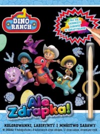 Dino Ranch. Ale zdrapka! cz. 1 - okładka książki