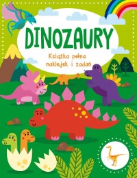 Dinozaury Książka pełna naklejek - okładka książki