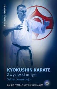 Karate kyokushin Zwycięski umysł. - okładka książki