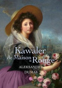 Kawaler de Maison-Rouge - okładka książki